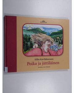 Kirjailijan Ulla Kortelainen käytetty kirja Poika ja jättiläinen