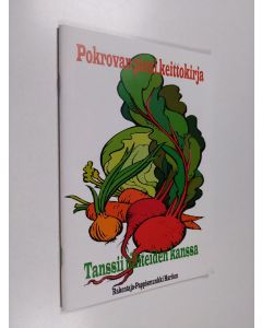 Kirjailijan |c igumeeni Hariton käytetty teos Pokrovan pieni keittokirja : Tanssii tähteiden kanssa