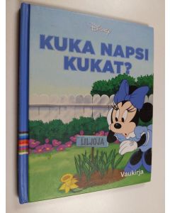 Kirjailijan Walt Disney käytetty kirja Kuka napsi kukat