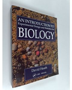 Kirjailijan David Heath käytetty kirja An Introduction To Experimental Design And Statistics For Biology
