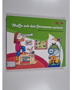 käytetty kirja Muffe och den försvunna nyckeln : uppgifter i mediafostran för  3-8 åringar - Uppgifter i mediafostran för 3-8 åringar