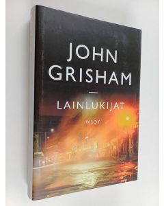 Kirjailijan John Grisham käytetty kirja Lainlukijat