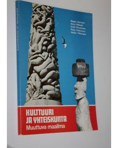 Kirjailijan Seppo Hannula käytetty kirja Kulttuuri ja yhteiskunta : muuttuva maailma : yleisosa ja kirjallisuushistoriallinen aines