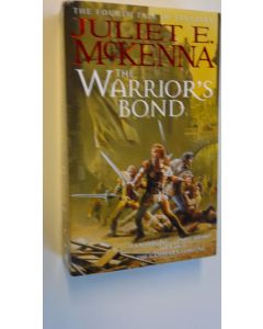 Kirjailijan Juliet E. McKenna käytetty kirja The warrior's bond - The Tales of Einarinn 4