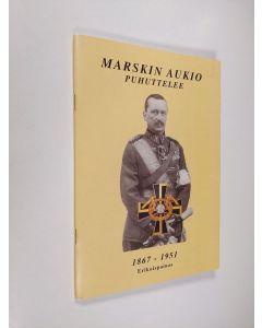 käytetty teos Marskin aukio puhuttelee : (1867 - 1951)
