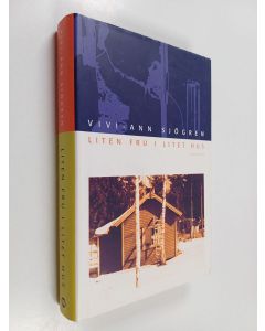 Kirjailijan Vivi-Ann Sjögren käytetty kirja Liten fru i litet hus 1957-1965