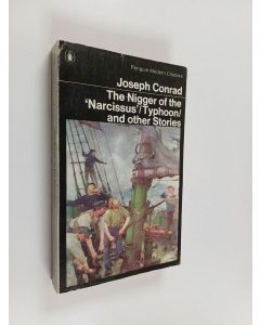 Kirjailijan Joseph Conrad käytetty kirja The nigger of the narcissus : Typhoon : amy foster : falk : tomorrow