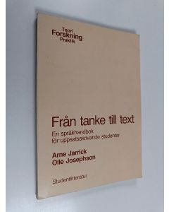 Kirjailijan Arne Jarrick käytetty kirja Från tanke till text : en språkhandbok för uppsatsskrivande studenter