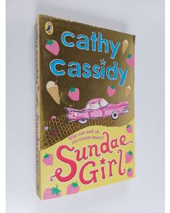Kirjailijan Cathy Cassidy käytetty kirja Sundae girl