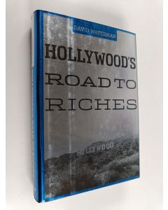 Kirjailijan David Waterman käytetty kirja Hollywood's road to riches
