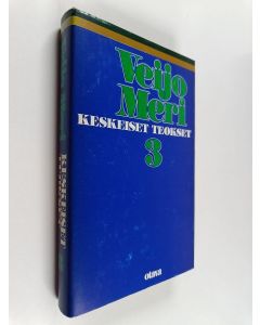 Kirjailijan Veijo Meri käytetty kirja Keskeiset teokset 3 - Peiliin piirretty nainen