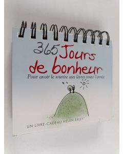 Kirjailijan Helen Exley käytetty teos 365 jours de bonheur