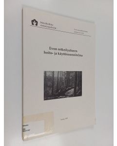 käytetty kirja Evon retkeilyalueen hoito- ja käyttösuunnitelma