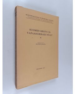 Kirjailijan Mauno Jokipii käytetty kirja Suomen kreivi- ja vapaaherrakunnat 2