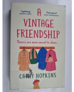 Kirjailijan Cathy Hopkins käytetty kirja A Vintage Friendship