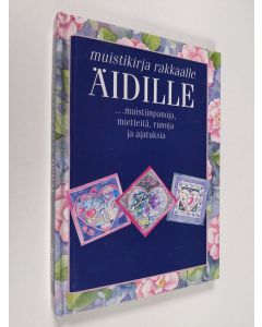käytetty kirja Muistikirja rakkaalle äidille
