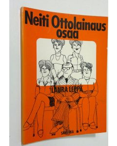 Kirjailijan Laura Leppä käytetty kirja Neiti Ottolainaus osaa