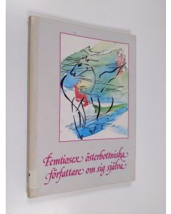 käytetty kirja Femtiosex österbottniska författare om sig själva