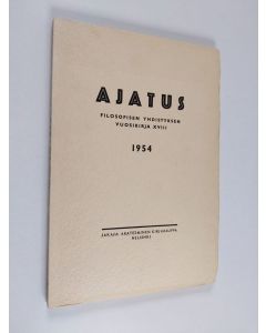 käytetty kirja Ajatus 18 : Suomen filosofisen yhdistyksen vuosikirja 1954