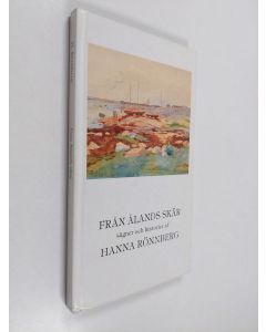Kirjailijan Hanna Rönnberg käytetty kirja Från Ålands skär