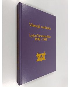 käytetty kirja Viestejä varikolta : Lylyn viestivarikko 1939-1999