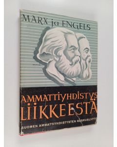 Kirjailijan Karl Marx käytetty kirja Ammattiyhdistysliikkeestä