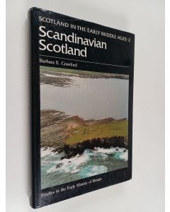 Kirjailijan B. E. Crawford käytetty kirja Scandinavian Scotland