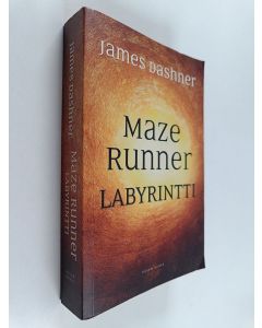 Kirjailijan James Dashner käytetty kirja Maze runner : Labyrintti