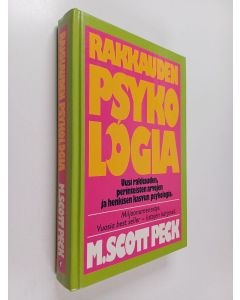 Kirjailijan M. Scott Peck käytetty kirja Rakkauden psykologia