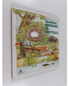 Kirjailijan Margret Lochner käytetty kirja Elämää metsissä ja niityillä