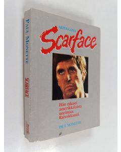 Kirjailijan Paul Monette käytetty kirja Arpinaama - Scarface