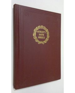 Kirjailijan Wm Gore Ouseley käytetty kirja Description of views in South America from original drawings made in Brazil, the river plate, the Parana, etc, etc, with notes