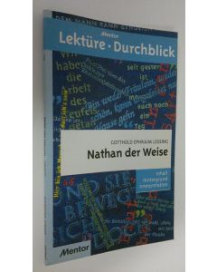 Kirjailijan von Thomas Rahner käytetty kirja Gotthold Ephraim Lessing - Nathan der Weise : Inhalt, Hintergrund, Interpretation (ERINOMAINEN)