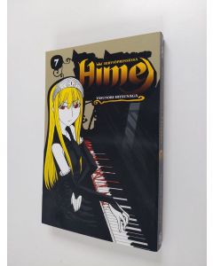 Kirjailijan Yasunori Mitsunaga käytetty kirja Hirviöprinsessa Hime 7 - Hime (ERINOMAINEN)