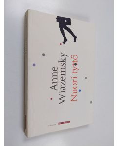 Kirjailijan Anne Wiazemsky käytetty kirja Nuori tyttö : romaani
