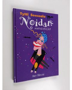 Kirjailijan Tytti Seessalo käytetty kirja Noidanmetsästäjät