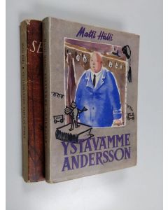 Kirjailijan Matti Hälli käytetty kirja Matti Hälli-paketti (2 kirjaa) : Ystävämme Andersson ; Seitsemännen taivaan poika