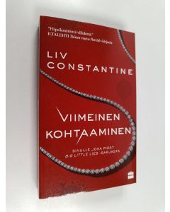 Kirjailijan Liv Constantine käytetty kirja Viimeinen kohtaaminen