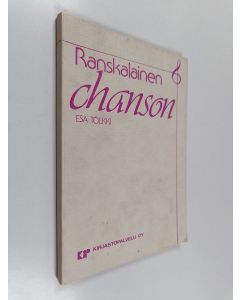 Kirjailijan Esa Tölkki käytetty kirja Ranskalainen chanson