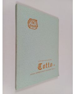 käytetty kirja Totto 6 : Kotiseutuyhdistys Rovaniemen Totto r.y:n julkaisu
