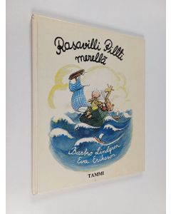Kirjailijan Barbro Lindgren käytetty kirja Rasavilli Piltti merellä