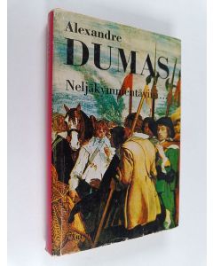 Kirjailijan Alexandre Dumas käytetty kirja Neljäkymmentäviisi... : Historiallinen romaani hugenottisotien ajoilta