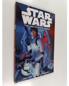 Kirjailijan Brian Wood käytetty kirja Star Wars Volume 2 : From The Ruins of Alderaan