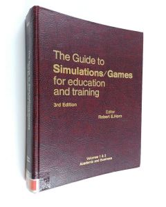 Kirjailijan Robert E. Horn käytetty kirja The Guide to Simulations/games for Education and Training