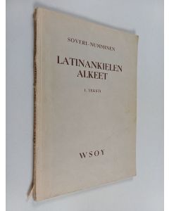 Tekijän H. F. ym. Soveri  käytetty kirja Latinankielen alkeet 1, Teksti