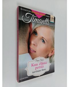 Kirjailijan Sara Storm käytetty kirja Kun elämä pettää, tarvitaan ihme