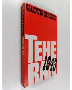 Kirjailijan Valentin Berezkov käytetty kirja Teheran 1943