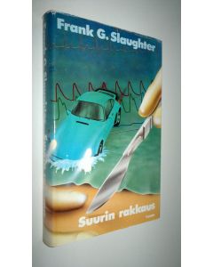 Kirjailijan Frank G. Slaughter käytetty kirja Suurin rakkaus