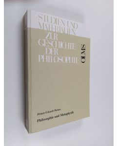 Kirjailijan Jürgen-Eckardt Pleines käytetty kirja Philosophie und Metaphysik : teleologisches und spekulatives Denken in Geschichte und Gegenwart