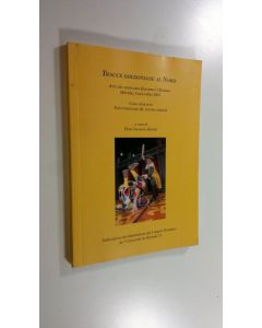 Kirjailijan a cura di Elina Suomela-Härmä käytetty kirja Tracce goldoniane al Nord : atti del seminario Goldoni e l'Europa, Helsinki, 6 novembre 2007